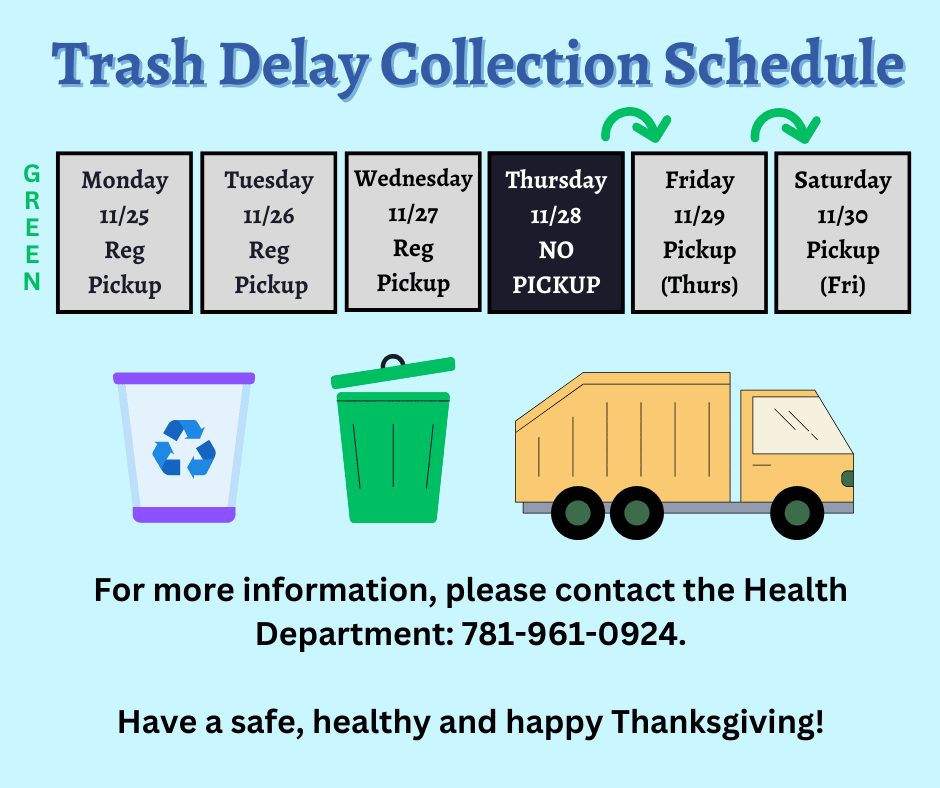 Trash Delay for Thanksgiving, no pickup Thursday, Nov. 28th, pickup will be Friday and Saturday